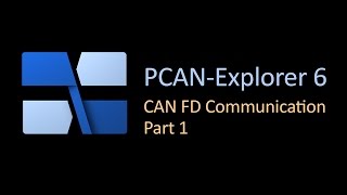 PCANExplorer 6  CAN FD Communication 1 Creating Nets for CAN FD [upl. by Ixela316]