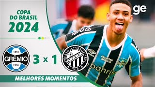 GRÊMIO 3 X 1 OPERÁRIOPR  MELHORES MOMENTOS  COPA DO BRASIL 2024  geglobo [upl. by Eilyab]