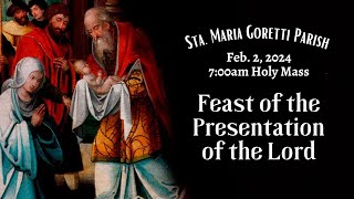 Feb 2 2024  Feast of the Presentation of the Lord [upl. by Acirret]