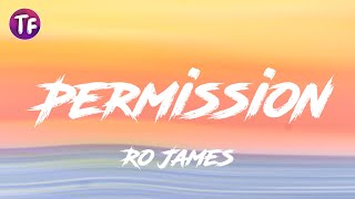 Ro James  Permission Lyrics [upl. by Anirbak487]