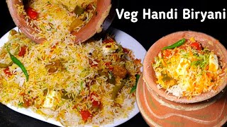 Veg Handi Biryani RecipeVeg Dum BiryaniVegetables Handi Biryani [upl. by Noman606]