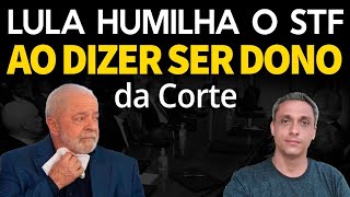 LULA humilha o STF ao deixar claro que a suprema corte pertence a ELE [upl. by Navap]