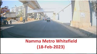 Namma Metro Whitefield 18Feb2023 [upl. by Leafar]