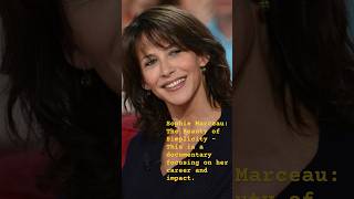 Sophie Marceau The Beauty of Simplicity  This is a documentary focusing on her career and impact [upl. by Grenville]