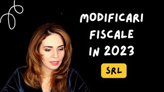 MODIFICARI FISCALE 2023 SRL [upl. by Ativak]