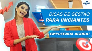 DICAS de GESTÃO para empreendedores INICIANTES 😃 Aprenda e tornese EXPERT no seu NEGÓCIO [upl. by Sidman]