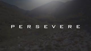 PERSEVERE  Motivational Video [upl. by Auqcinahs]