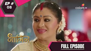 Naagin  Season 1  नागिन  Episode 8 [upl. by Tynan]