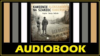 KAMIENIE NA SZANIEC Audiobook MP3  A Kamiński Posłuchaj lektury za darmo i pobierz całość 🎧 [upl. by Nahraf179]