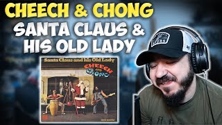 CHEECH AND CHONG  Santa Claus And His Old Lady  REACTION [upl. by Idnyc]