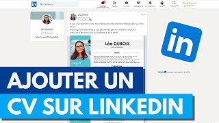 Comment mettre son CV sur LinkedIn en 2024  Candidature Simplifiée [upl. by Leidag]