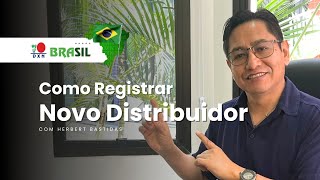 Como Registrar Novo Distribuidor Na DXN Brasil [upl. by Corabelle934]