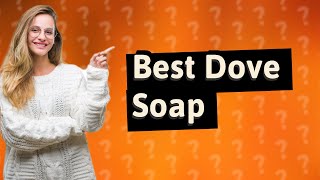 Which Dove soap is best for rashes [upl. by Sperling474]