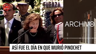 Archivo 24 Así fue el día en que murió Augusto Pinochet se cumplen 15 años de su fallecimiento [upl. by Htabmas]