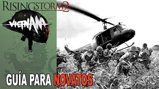 Rising Storm 2 Vietnam  Guía para novatos Vol1  Aprende a jugar [upl. by Jennine904]