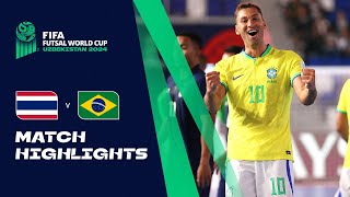 HIGHLIGHTS Thailand v Brazil  FIFA Futsal World Cup Uzbekistan 2024 [upl. by Shama487]