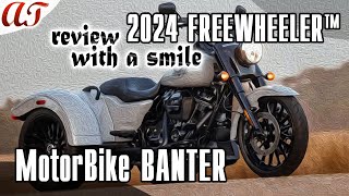 REVIEW of the new 2024 HarleyDavidson FREEWHEELER® with a SMILE  AampT Design [upl. by Esinehc236]