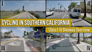 Cycling in Southern California Class IIV Bikeway Overview [upl. by Damal500]