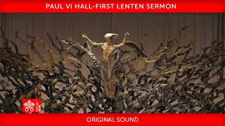 March 18 2022 Second Lenten Sermon preached by Cardinal Raniero Cantalamessa [upl. by Gratianna]