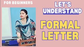 Formal Letter Explanation Format Type And Key Features To Write a Formal Letter [upl. by Anthe]