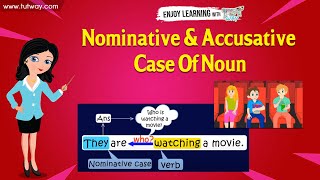 Nominative amp Accusative Case Of Noun  English  Grade 5  Tutway [upl. by Sylvie]