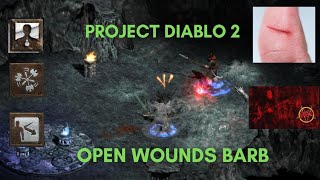 Project Diablo 2  Open wounds WW Barb Guide [upl. by Negem]