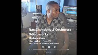 Ras Chanduru amp Orchestra Nduruworks  Munyasha [upl. by Giulietta]