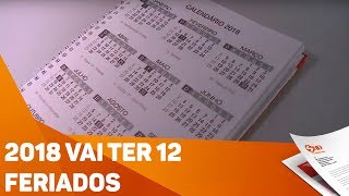 2018 vai ter 12 feriados  TV SOROCABASBT [upl. by Collyer737]