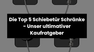 Schiebetür schrank Die Top 5 Schiebetür Schränke  Unser ultimativer Kaufratgeber 🤑 [upl. by Perrins181]