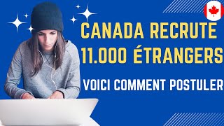 🚨🚨🚨Étape par Étape  Comment Postuler aux 11000 Offres dEmploi GRATUITES au Canada [upl. by Ainivad731]