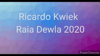 Ricardo Kwiek Raia Dewla 2020 [upl. by Ayana]