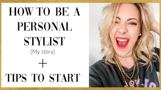 Howto become a PERSONAL STYLIST  tips to start  Christie Ressel [upl. by Hna]