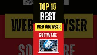 Top 10 Best Web Browser Software browser software [upl. by Meris]