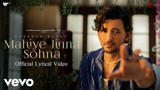 Darshan Raval  Mahiye Jinna SohnaOfficial Lyrical Video [upl. by Patnode326]