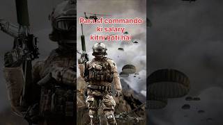 Para commando ki salary commando salary viralshorts video video viralshorts [upl. by Anatak]