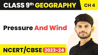 Class 9 Geography Chapter 4  Climate Controls Pressure And Wind  Climate [upl. by Debbie]