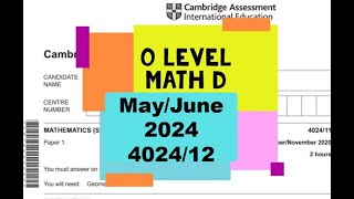 O Level Math  D Paper 1 402412 MayJune 2024 [upl. by Alarice]