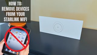 Tutorial Removing Devices From Your Starlink WIFI Network [upl. by Ikik]