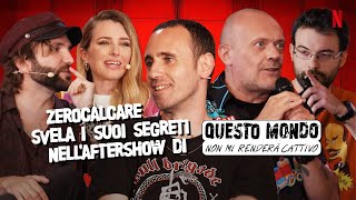 ZEROCALCARE CONFESSA TUTTO in QUESTO AFTERSHOW NON MI RENDERÀ CATTIVO  Netflix Italia [upl. by Nalyr]