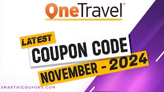 One Travel Coupon Code 2024 ⚡ 100 Working ⚡ Updated Today ⚡ Onetravel Promo Code 2024 [upl. by Prem]