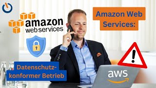 Amazon Web Services AWS  DSGVO konform einsetzen [upl. by Assinna]