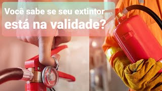 Extintor  Você sabe se seu extintor esta na validade [upl. by Crispin]