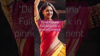 Dil Ka Nazrana Song Full Song link in pinned comment lovestatus viralsong romanticmusic [upl. by Llehcal]