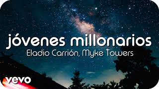 Jóvenes Millonarios  Eladio Carrión Myke Towers  1 Hour Version [upl. by Sublett]