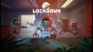 LOCKDOWN Protocol  Trailer amp Gameplay [upl. by Ytnom]