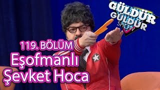 Güldür Güldür Show 119 Bölüm Eşofmanlı Şevket Hoca [upl. by Nivri]