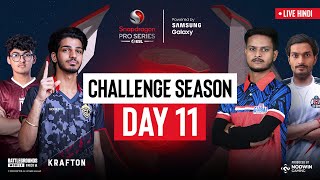 Hindi BGMI Challenge Season Day 11  Snapdragon Pro Series Powered by Samsung Galaxy [upl. by Nilrev547]