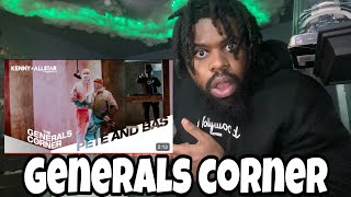 WHOS THE OPP Pete amp Bas  The Generals Corner W Kenny Allstar REACTION [upl. by Naharba]