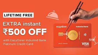 EazyDiner IndusInd Bank Platinum Credit Card  Lifetimefree  Apply Now [upl. by Atimad237]