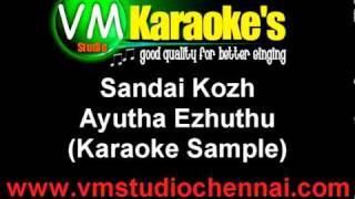 Ayutha Ezhuthu  Sandai Kozhi Karaoke [upl. by Willis]